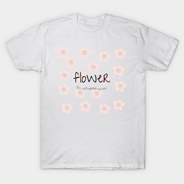 flower,On a hill with fluttering petals T-Shirt by zzzozzo